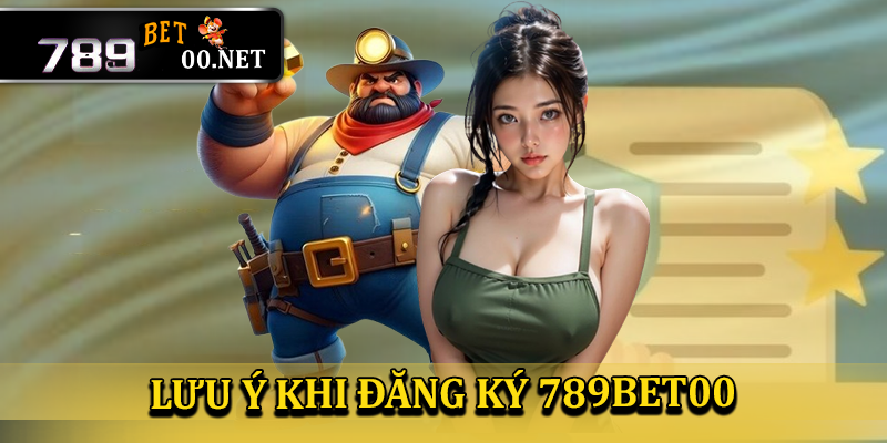 Những lưu ý khi đăng ký 789bet00